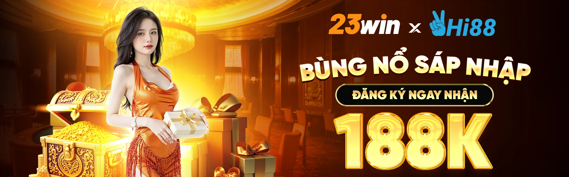 23WIN X HI88 BÙNG NỞ SÁP NHẬP ĐĂNG KÝ NGAY NHẬN 188K