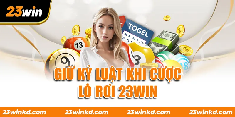 Giữ kỷ luật khi cược lô rơi 23WIN