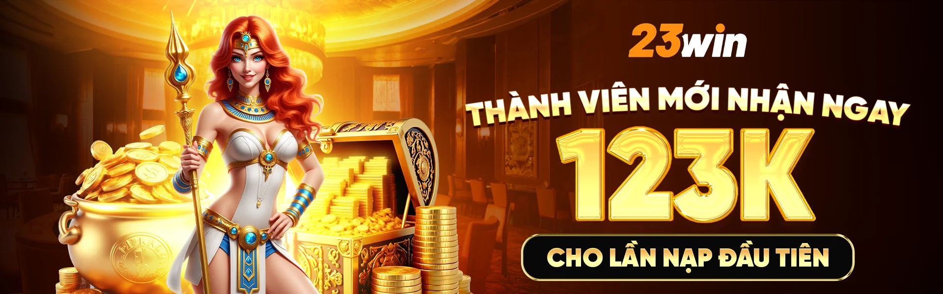 THÀNH VIÊN MỚI NHẬN NGAY 123K CHO LẦN NẠP ĐẦU TIÊN